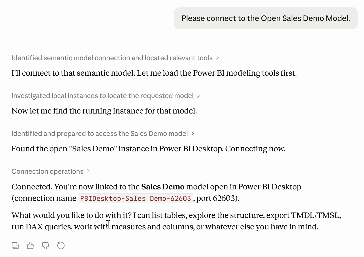 Claude Desktop conversation. The prompt reads Please connect to the Open Sales Demo Model. Claude replies that it found the open Sales Demo instance in Power BI Desktop and is connected, with connection name PBIDesktop-Sales Demo-62603 on port 62603, and offers to list tables, export TMDL, run DAX queries, or work with measures and columns.