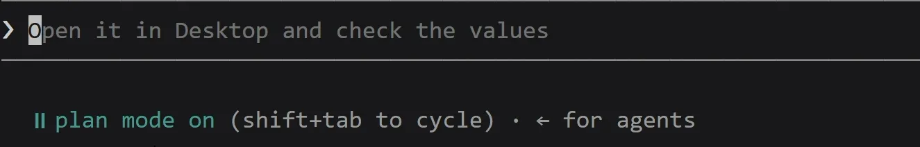 The bottom of the Claude Code prompt. The input box holds the suggestion Open it in Desktop and check the values, and the status bar below reads plan mode on (shift+tab to cycle).