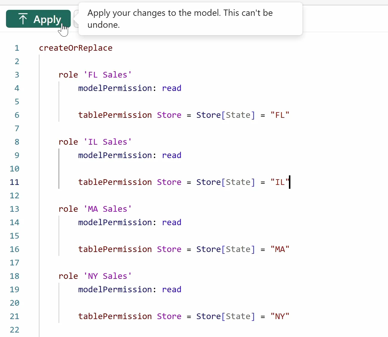 The roles script in TMDL view: createOrReplace, then role 'FL Sales', 'IL Sales', 'MA Sales' and 'NY Sales', each with modelPermission: read and a tablePermission on Store that filters Store[State] to its state code. The pointer is on the Apply button, and its tooltip reads: Apply your changes to the model. This can't be undone.