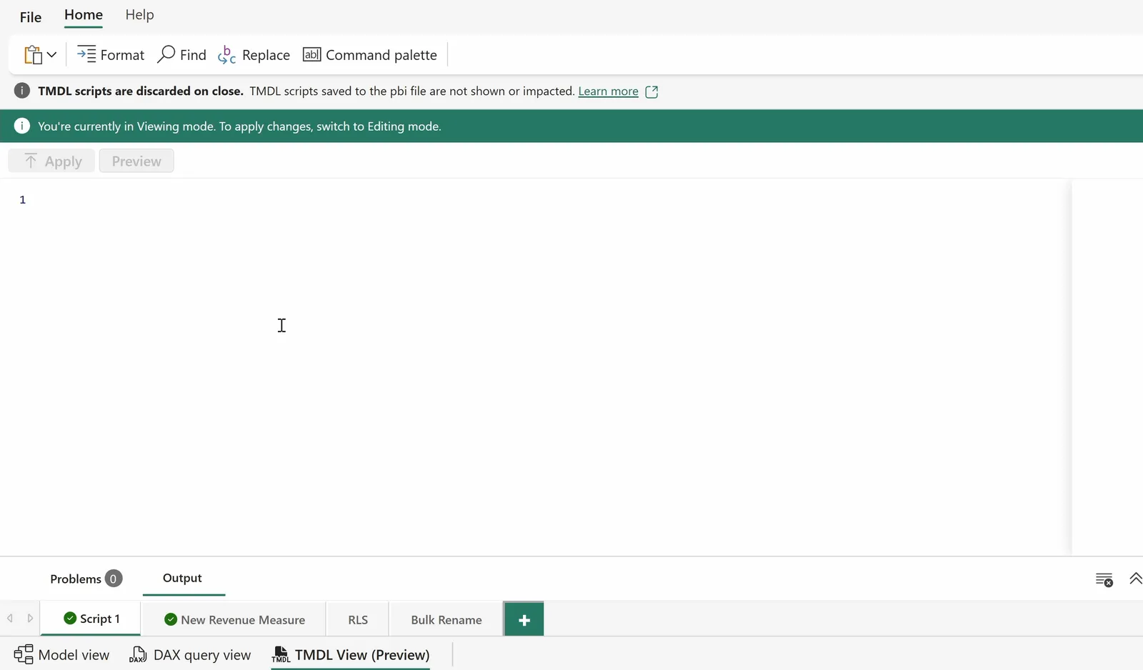 TMDL view in the Power BI service, open on the Sales semantic model. The ribbon has File, Home and Help, with Format, Find, Replace and Command palette. Two banners read: TMDL scripts are discarded on close. TMDL scripts saved to the pbi file are not shown or impacted. And: You're currently in Viewing mode. To apply changes, switch to Editing mode. Apply is greyed out beside Preview, and the editor is empty. Below it are the Problems and Output tabs, four script tabs (Script 1, New Revenue Measure, RLS and Bulk Rename), and the view switcher: Model view, DAX query view and TMDL View (Preview).